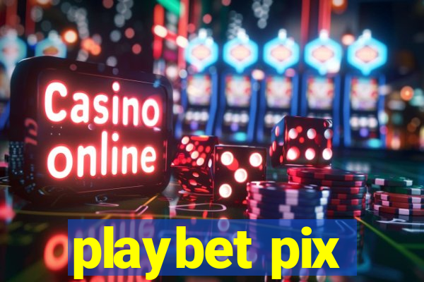 playbet pix